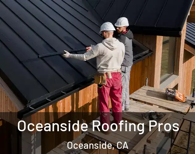  Oceanside Roofing Pros Oceanside, CA